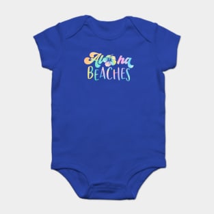 Aloha Beaches; summer; ocean; beach; vacation; holidays; sand; island; Hawaii; tropical; surfing Baby Bodysuit